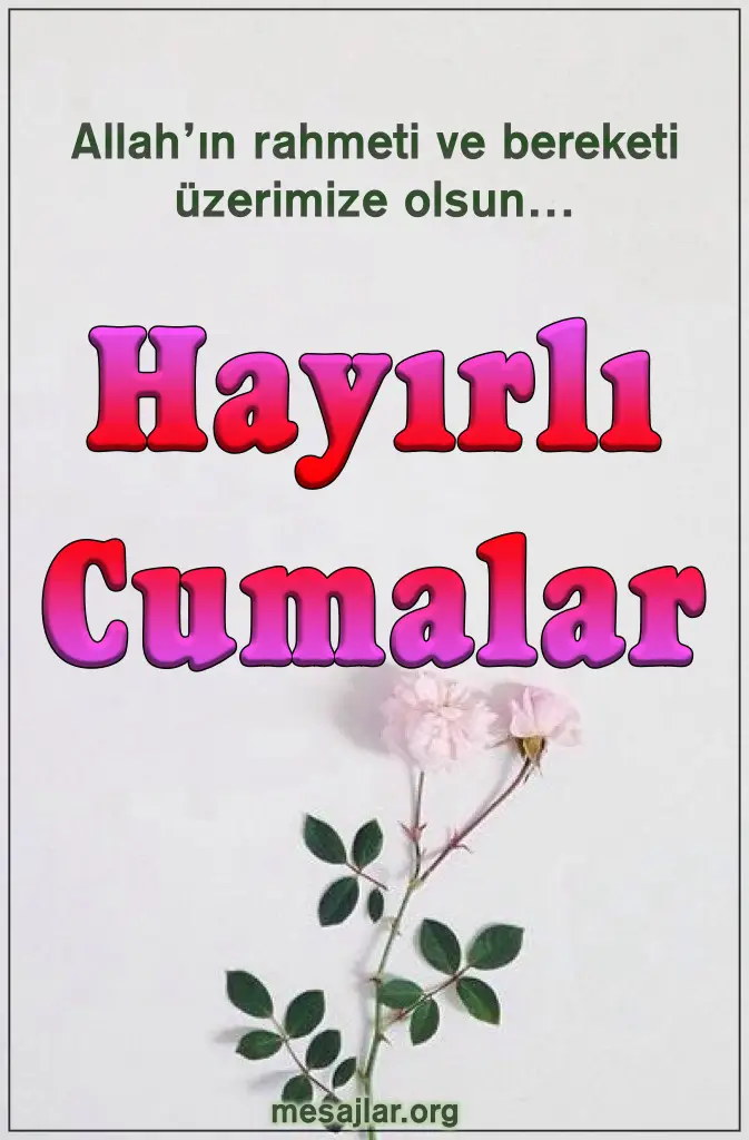 Resimli Hayırlı Cumalar Mesajları Sözleri