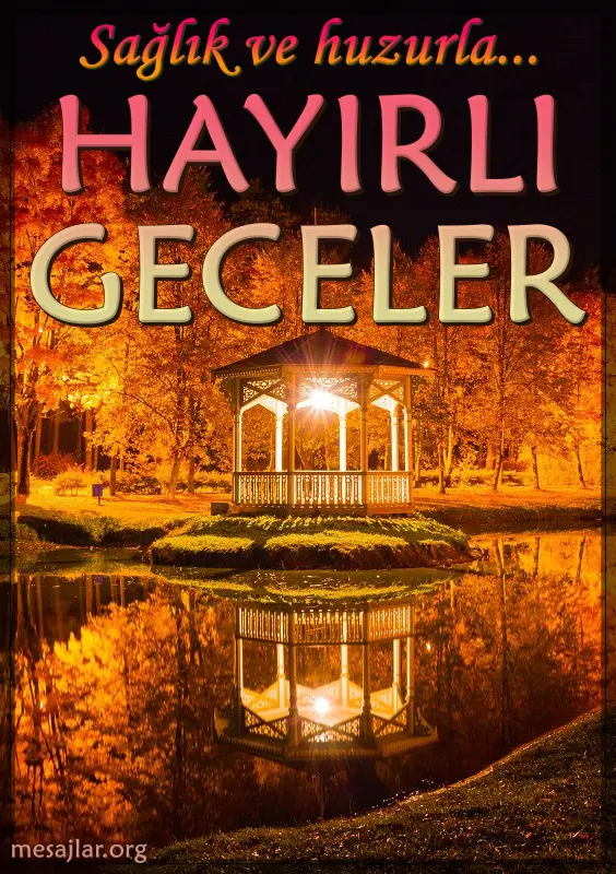 Resimli Hayırlı Geceler Mesajları Sözleri