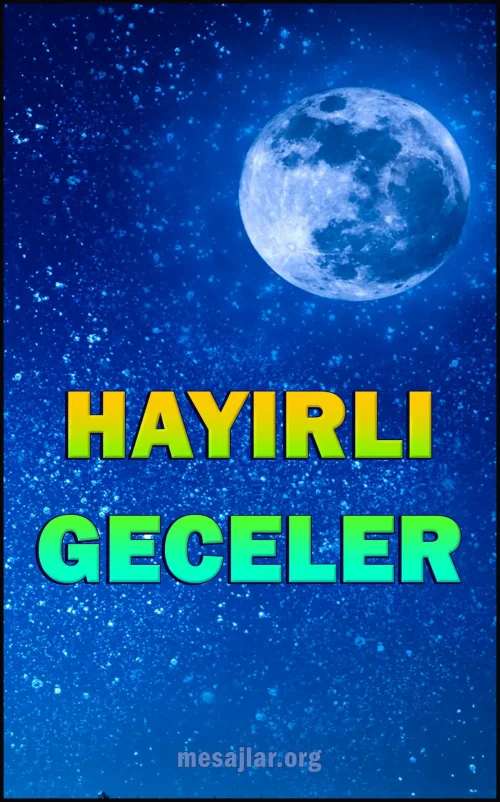 Resimli Hayırlı Geceler Mesajları Sözleri